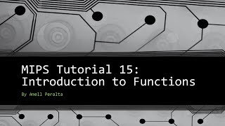 MIPS Tutorial 15 Introduction to Functions [upl. by Assiled]