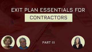 Exit Strategy Essentials for Contractors Part III [upl. by Caren]