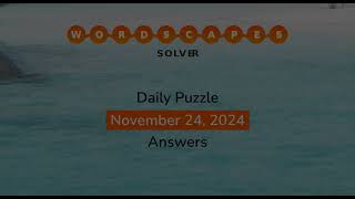 WordScapes November 24 2024 Answers [upl. by Meldoh]