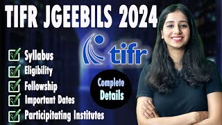 TIFR 2024 I TIFR JGEEBILS II Complete Details I Syllabus I Application Form I Stipend I TIFR GS 2024 [upl. by Osbourn]