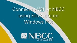 Connect to NBCC Wifi using EduRoam for Windows PCs [upl. by Ramos707]