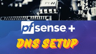 PFSense DNS Setup [upl. by Andy]