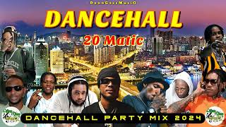 Dancehall Mix 2024  20 MATIC  Masicka Squash Skeng Kraff  New Dancehall Songs 2024 [upl. by Etnecniv]