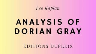 ARTICLE Leo Kaplan Analysis of Dorian Gray [upl. by Wane]