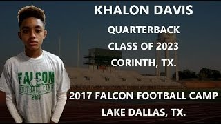 QB KHALON K5 DAVIS CO 2023  2017 LAKE DALLAS FOOTBALL CAMP [upl. by Spearing92]