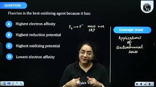 Fluorine is the best oxidising agent because it has [upl. by Rhtaeh]