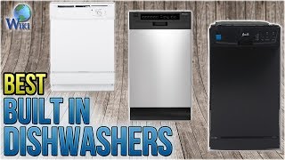 8 Best Built In Dishwashers 2018 [upl. by Claud]