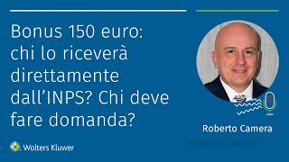 Bonus 150 euro chi lo riceverà direttamente dall’INPS Chi deve fare domanda [upl. by Atiuqel]