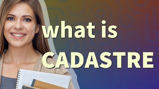 Cadastre  meaning of Cadastre [upl. by Feledy]