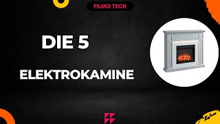 Die 5 Besten Elektrokamine 2024 [upl. by Aba]