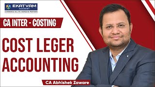 CA Inter Costing  Lec 8 Cost Ledger Accounting  CA Abhishek Zaware [upl. by Gabriello]