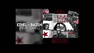 Ezhel  Bazen feat Emel Sözleriyle [upl. by Fish]