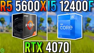 RTX 4070  Ryzen 5 5600X vs Intel i5 12400F [upl. by Adaline]