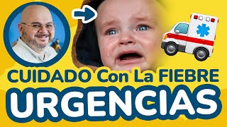 ⚠️SEÑALES para llevar a TU HIJO a URGENCIAS por FIEBRE  SoyTuPediatra [upl. by Rubenstein]