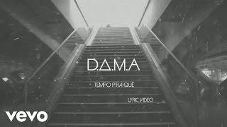 DAMA  Tempo para Quê ft Player [upl. by Amena476]