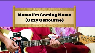 Mama Im Coming Home Ozzy Osbourne guitar cover song [upl. by Bradski]