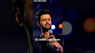 Top 10 Iconic Songs Of Atif Aslam  ADV Creations [upl. by Yhprum]