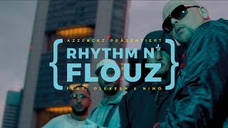 Celo amp Abdi  RHYTHM N FLOUZ feat Olexesh amp Nimo prod von Oster Official Video [upl. by Flip]