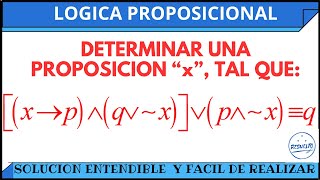 Como Determinar x en una Proposición Lógica Proposicional [upl. by Tnafni831]