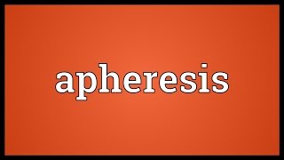 Apheresis Meaning [upl. by Sucramej]