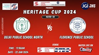 HERITAGE CUP 2024  U 19  MATCH 2  DELHI PUBLIC SCHOOL vs FLORENCE PUBLIC SCHOOL  LIVE FROM SSE [upl. by Ahsehyt713]