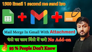 how to do Mail Merge in Gmail with Attachment free in hindi  MAIL MERGE IN HINDI [upl. by Nazay]