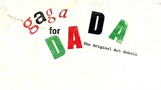 Dada The Original Art Rebels documentary 2016 [upl. by Adaminah]