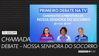 Chamada do debate entre os candidatos à prefeitura de Nossa Senhora do Socorro na TV Sergipe 2024 [upl. by Leinehtan]