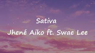 Jhené Aiko  Sativa ft Swae Lee Lyrics [upl. by Epstein]