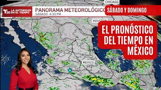 El pronóstico del tiempo en México sábado 10 y domingo 11 de agosto  El clima de hoy [upl. by Aridnere]