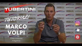 Tubertini  Innescare I Bigattini  Marco Volpi Tutorial [upl. by Gentes]