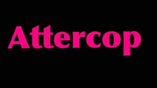 What does Attercop mean [upl. by Drapehs]