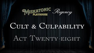 Cult and Culpability Act 28  Regency Cthulhu Actual Play [upl. by Odlaniger]