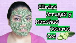 Mascarilla de Pepino para eliminar arrugas y manchas oscuras en la piel [upl. by Imiaj]