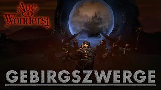 Age of Wonders 4 Gebirgszwerge 01 Der Beginn der Reise  Tutorial Let´s Play Deutsch [upl. by Havener]