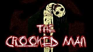 The Crooked Man  CREEPYPASTA [upl. by Nickola465]