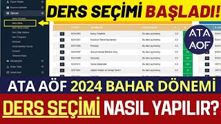 Ata Aöf 2024 Bahar Dönemi Ders Seçme Nasıl Yapılır Ata Aöf Ders Kaydı Kayıt Yenileme [upl. by Lilithe467]