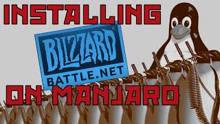 Installing Blizzards Battlenet on Manjaro Linux XFCE Edition Using Wine [upl. by Arorua]