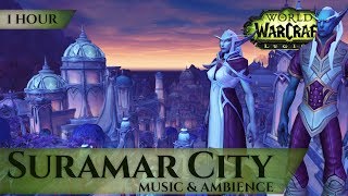 Suramar City  Music amp Ambience 1 hour 4K World of Warcraft Legion [upl. by Eldin]