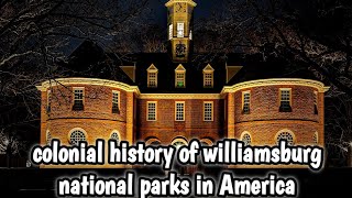 colonial history of williamsburgnational parks in America [upl. by Esylle]