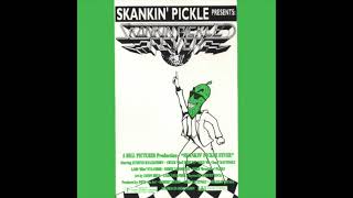 Skankin Pickle  Skankin Pickle Fever [upl. by Adalbert]