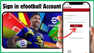 How to Sign in efootball 2025 Account  Register konami ID efootball Mobile [upl. by Gnehs548]