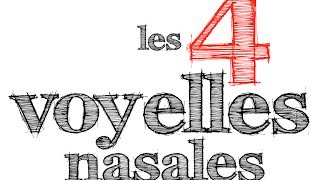 4 voyelles nasales  podcastfrancaisfacile [upl. by Grosmark]