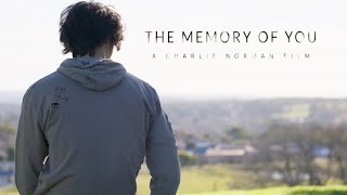 The Memory of you  A Charlie Norman film [upl. by Lemieux]