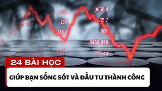 24 bài học giúp nhà đầu tư sống sót và thành công trên thị trường chứng khoánPhần 1 [upl. by Madelin]