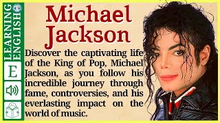 Learn English through Story ⭐ Level 3 – Michael Jackson – Graded Reader  WooEnglish [upl. by Irbmac]