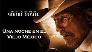 Una noche en el Viejo México  Película Wéstern HD [upl. by Yob221]