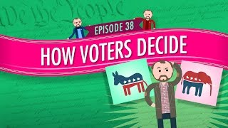 How Voters Decide Crash Course Government and Politics 38 [upl. by Bolling]