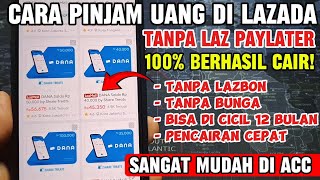 RESMI OJK ✅️CARA PINJAM UANG DI LAZADA TANPA LAZADA PAYLATER [upl. by Naltiak]