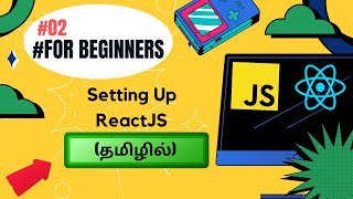 2 SETTING UP REACT APP ⚛️ TUTORIAL FOR BEGINNERS IN TAMIL 💻🚀 codewithaswin js beginners reactjs [upl. by Ailemaj347]